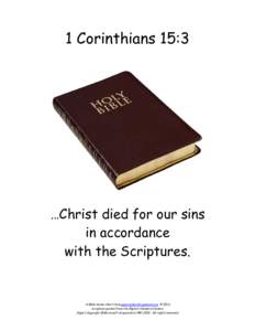 1 Corinthians 15:3  …Christ died for our sins in accordance with the Scriptures.