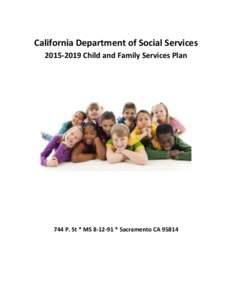 California Department of Social Services[removed]Child and Family Services Plan 744 P. St * MS[removed] * Sacramento CA 95814  Contents