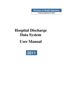 .  Division of Health Statistics Tennessee Department of Health  Hospital Discharge