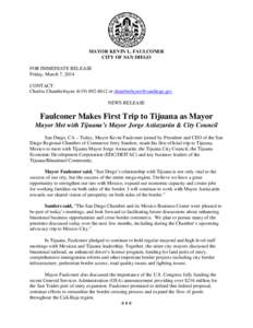 MAYOR KEVIN L. FAULCONER CITY OF SAN DIEGO FOR IMMEDIATE RELEASE Friday, March 7, 2014 CONTACT: Charles Chamberlayne[removed]or [removed]