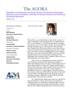 The AGORA Newsletter of the Rationality and Society Section of the American Sociological Association and the Research Committee on Rational Choice of the International Sociological Association Summer 2009