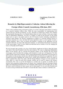 EUROPEAN UNION  Luxembourg, 25 June 2012 A[removed]Remarks by High Representative Catherine Ashton following the