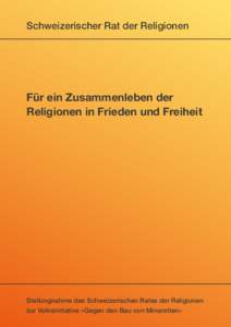 Schweizerischer Rat der Religionen  Für ein Zusammenleben der Religionen in Frieden und Freiheit  Stellungnahme des Schweizerischen Rates der Religionen