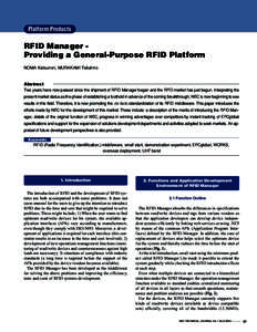 Platform Products  RFID Manager Providing a General-Purpose RFID Platform NOMA Katsunori, MURAKAMI Takahiro  Abstract