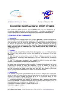 Le Délégué Territorial des Arbitres  Nouméa, le 07 Décembre 2012 DOMINANTES GÉNÉRALES DE LA SAISONDans sa lettre aux arbitres de France, Jacques MUNTZ a écrit : « Je vous dirai d’abord, de