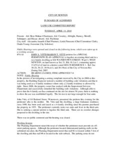 CITY OF NEWTON IN BOARD OF ALDERMEN LAND USE COMMITTEE REPORT TUESDAY, APRIL 13, 2010 Present: Ald. Hess-Mahan (Chairman), Ald. Crossley, Albright, Harney, Merrill, Schnipper, and Blazar; absent: Ald. Fischman