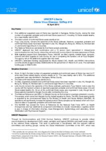 UNICEF-Liberia Ebola Virus Disease: SitRep #16 16 April 2014 Key Points  