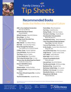 Family Literacy  Tip Sheets Recommended Books Books that Reflect the Aboriginal Culture ABC’s of our Spiritual Connection.
