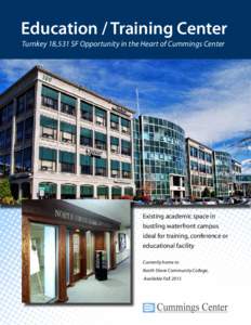 Education / Training Center Turnkey 18,531 SF Opportunity in the Heart of Cummings Center Existing academic space in bustling waterfront campus ideal for training, conference or