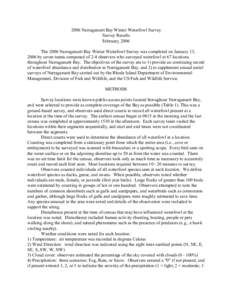 2006 Narragansett Bay Winter Waterfowl Survey Survey Results February, 2006 The 2006 Narragansett Bay Winter Waterfowl Survey was completed on January 13, 2006 by seven teams composed of 2-4 observers who surveyed waterf