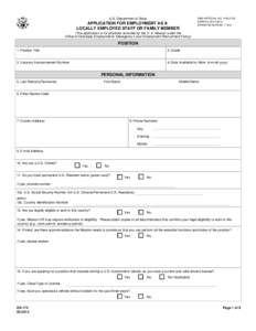 U.S. Department of State  APPLICATION FOR EMPLOYMENT AS A LOCALLY EMPLOYED STAFF OR FAMILY MEMBER  OMB APPROVAL NO[removed]