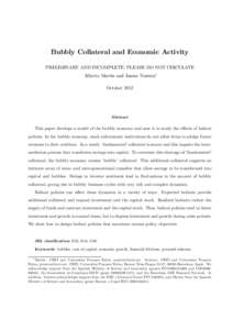 Bubbly Collateral and Economic Activity PRELIMINARY AND INCOMPLETE: PLEASE DO NOT CIRCULATE Alberto Martin and Jaume Ventura∗ OctoberAbstract