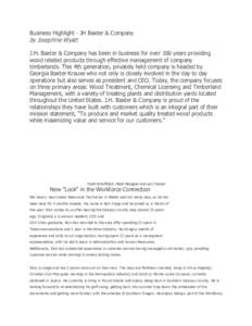 Business Highlight - JH Baxter & Company  by Josephine Wyatt J.H. Baxter & Company has been in business for over 100 years providing wood related products through effective management of company