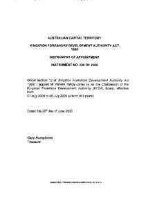 AUSTRALIAN CAPITAL TERRITORY KINGSTON FORESHORE DEVELOPMENT AUTHORITY ACT 1999 INSTRUMENT OF APPOINTMENT INSTRUMENT NO. 226 OF 2000