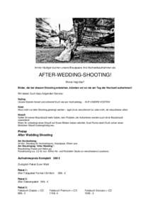 Immer häufiger buchen unsere Brautpaare ihre Hochzeitsaufnahmen als  AFTER-WEDDING-SHOOTING! Woran liegt das? Bilder, die bei diesem Shooting entstehen, könnten wir so nie am Tag der Hochzeit aufnehmen! Wir bieten Euch