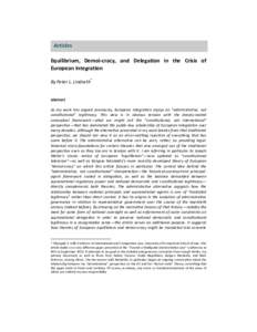 Articles Equilibrium, Demoi-cracy, and Delegation in the Crisis of European Integration By Peter L. Lindseth*  Abstract