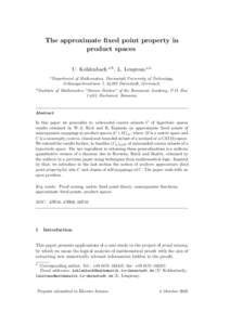 The approximate fixed point property in product spaces U. Kohlenbach a,∗ , L. Leu¸stean a,b a Department  of Mathematics, Darmstadt University of Technology,