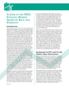 A Look at the FHA’s Evolving Market Shares by Race and Ethnicity1  conventional conforming,2 FHA, other government