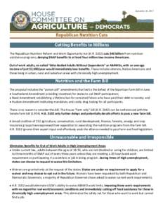 September 16, 2013  The Republican Nutrition Reform and Work Opportunity Act (H.R[removed]cuts $40 billion from nutrition assistance programs, denying SNAP benefits to at least four million low-income Americans. Out of wo