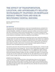 THE EFFECT OF TRANSPORTATION, LOCATION, AND AFFORDABILITY RELATED SUSTAINABILITY FEATURES ON MORTGAGE DEFAULT PREDICTION AND RISK IN MULTIFAMILY RENTAL HOUSING