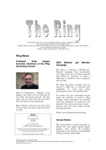 The Newsletter of the University of Cambridge Computer Laboratory Graduate Association Governing Council: Chairman: Prof Andy Hopper (TH78) Members: Stephen Allott (T80), David Colver (CHR80), Peter Cowley (F77), Richard