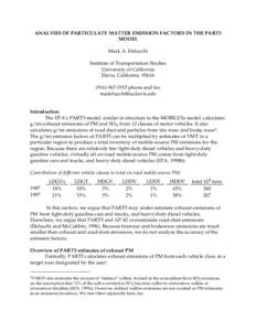 ANALYSIS OF PARTICULATE MATTER EMISSION FACTORS IN THE PART5 MODEL Mark A. Delucchi Institute of Transportation Studies University of California Davis, California 95616