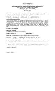 SPECIAL MEETING HUNTERDON COUNTY BOARD OF CHOSEN FREEHOLDERS Main Street County Complex, Second Floor Flemington, New Jersey[removed]March 24, 2014