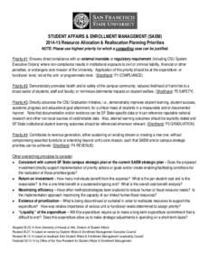 STUDENT AFFAIRS & ENROLLMENT MANAGEMENT (SAEM[removed]Resource Allocation & Reallocation Planning Priorities NOTE: Please use highest priority for which a compelling case can be justified. Priority #1: Ensures direct co