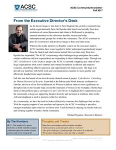   ACSC​ ​Community​ ​Newsletter  Fall​ ​2017  From​ ​the​ ​Executive​ ​Director’s​ ​Desk  