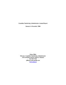 North American Numbering Plan / Numbering Resource Utilization/Forecast Report / Identification / Telephone numbering plan / Communication / Telephone numbers / Telecommunications in Canada / Canadian Numbering Administration Consortium