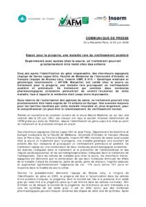 Espoir pour la progeria, une maladie rare du vieillissement accéléré  Expérimenté avec succès chez la souris, un traitement pourrait prochainement être testé chez des enfants. Communiqué de presse 30 juin 2008