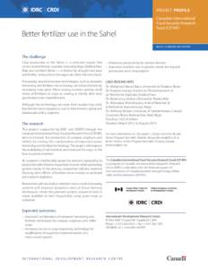 PROJECT PROFILE Canadian International Food Security Research Fund (CIFSRF)  Better fertilizer use in the Sahel