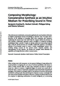 Contemporary Music Review, 2013 Vol. 32, No. 1, 49–59, http://dx.doi.org[removed][removed]Composing Morphology: Concatenative Synthesis as an Intuitive Medium for Prescribing Sound in Time