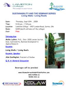 Landscape architecture / Sustainable architecture / Environmental engineering / Sustainable gardening / Green wall / Green roof / Biofilter / Green building / Living wall / Environment / Architecture / Sustainable building