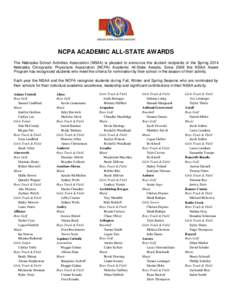 NCPA ACADEMIC ALL-STATE AWARDS The Nebraska School Activities Association (NSAA) is pleased to announce the student recipients of the Spring 2014 Nebraska Chiropractic Physicians Association (NCPA) Academic All-State Awa