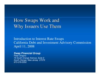 Interest rate swap / Swap / Bond / Interest rates / United States housing bubble / Inflation derivative / Power reverse dual currency note / Financial economics / Economics / Finance