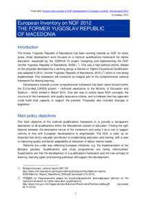 Publication Analysis and overview of NQF developments in European countries. Annual report 2012 © Cedefop, 2013 European Inventory on NQF 2012 THE FORMER YUGOSLAV REPUBLIC OF MACEDONIA