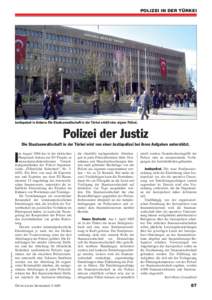 POLIZEI IN DER TÜRKEI  Justizpalast in Ankara: Die Staatsanwaltschaft in der Türkei erhält eine eigene Polizei. Polizei der Justiz Die Staatsanwaltschaft in der Türkei wird von einer Justizpolizei bei ihren Aufgaben 