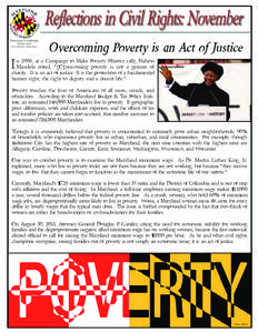 Reflections in Civil Rights: November Douglas F. Gansler, Maryland Attorney General  Overcoming Poverty is an Act of Justice