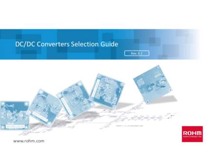 DC/DC Converters Selection Guide Rev. 6.1 www.rohm.com  Table of Contents