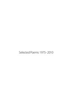 Selected Poems 1975–2010  Also by Ken Bolton Poetry Four Poems Blonde and French