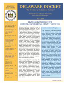 DELAWARE DOCKET  STATE OF DELAWARE  “The Newsletter of the Delaware Judiciary”