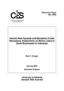 Discussion Paper  No[removed]Interest Rate Spreads and Mandatory Credit Allocations: Implications on Banks Loans to