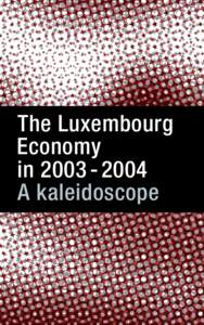 The Luxembourg Economy in[removed]A kaleidoscope  The Luxembourg