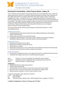 Restorative justice / Dispute resolution / Mediation / School District 35 Langley / Langley / Eastern Mennonite University / Howard Zehr / International Institute for Restorative Practices / Justice / Ethics / Criminology