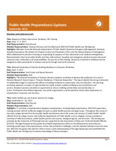 Public Health Preparedness Updates September 2013 Meetings and Conference Calls Title: Weapons of Mass Destruction: Radiation, FBI Training Date: Sept. 3—5, 2013 Staff Representative: Andy Roszak