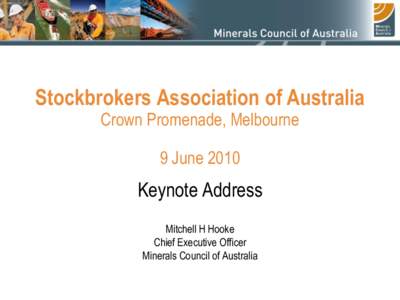 Stockbrokers Association of Australia Crown Promenade, Melbourne . 9 JuneKeynote Address