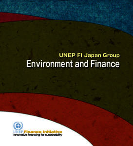 UNEP FI Japan Group  Environment and Finance Introduction: Is Japan an advanced country regarding environmental concerns?