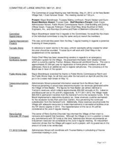 COMMITTEE-AT-LARGE MINUTES: MAY 21, 2012 The Committee-at-Large Meeting was held Monday, May 21, 2012, at the New Baden Village Hall, 1 East Hanover Street. The meeting started at 7:02 p.m. Present: Mayor Brandmeyer, Tru