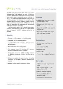 IEEE 802.11n/ac LDPC Decoder Product Brief The WiFi family of standards (IEEE[removed]is used for Wireless Local Area Networks (WLANs). Its first version from 1997 has been extended by many amandments such as IEEE[removed]